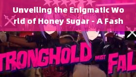 Unveiling the Enigmatic World of Honey Sugar - A Fashion Brand Unrivaled in its Delectable Charm